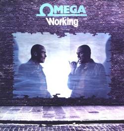Omega (HUN) : Working